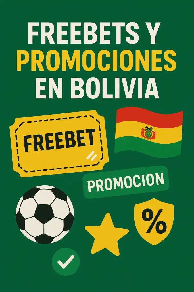 Freebets y promociones en Bolivia